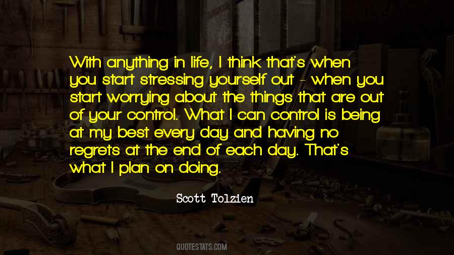 What You Think About Each Day Quotes #494633