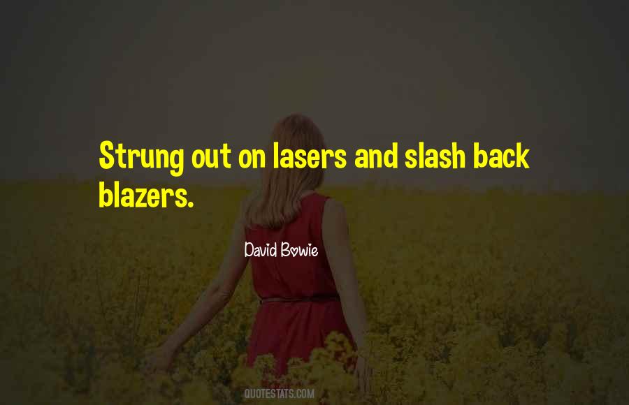 Quotes About Lasers #429731