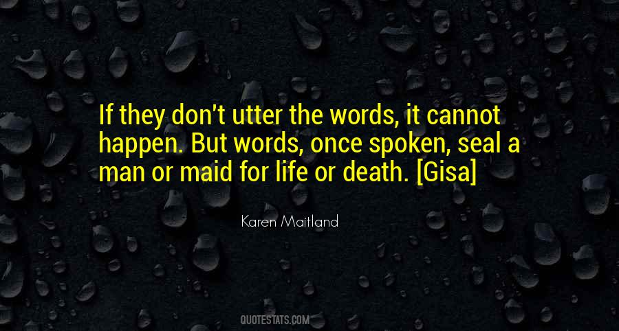 Quotes About Words Once Spoken #1357448