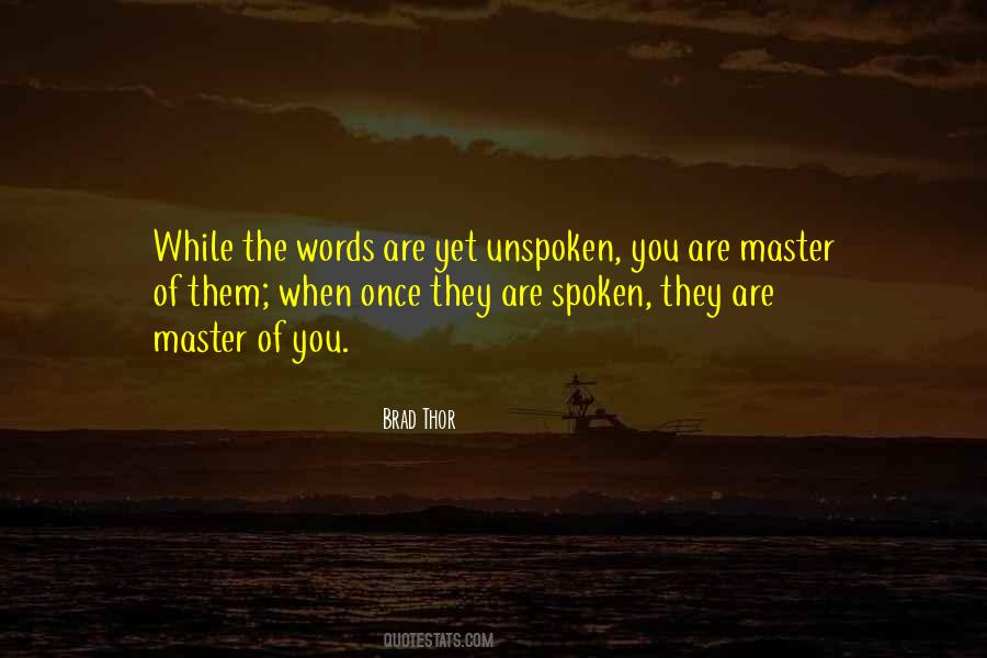 Quotes About Words Once Spoken #1677928