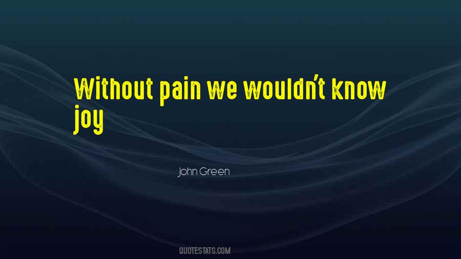 Without Pain Quotes #1245904