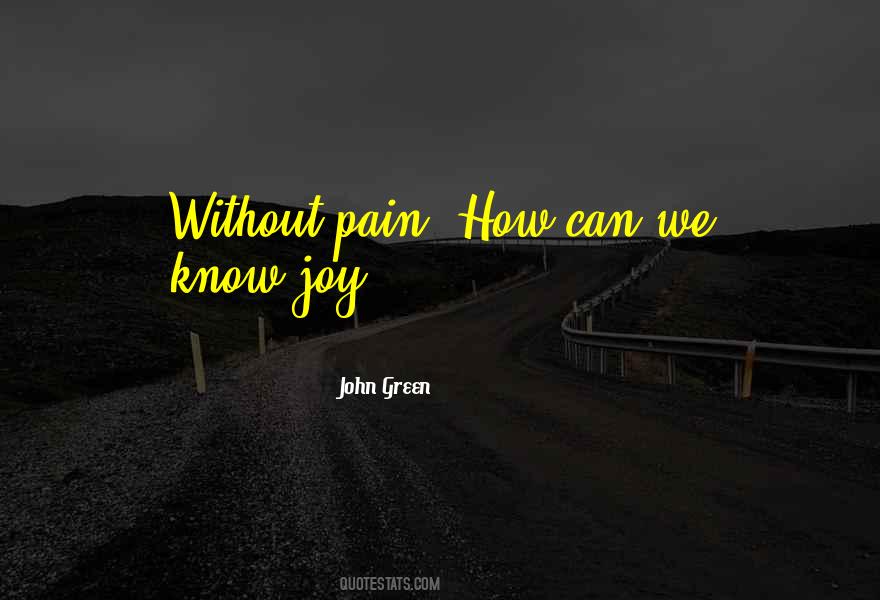 Without Pain Quotes #315802