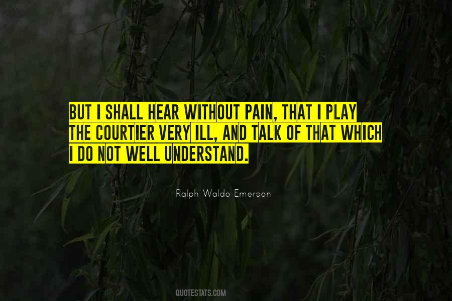 Without Pain Quotes #819982