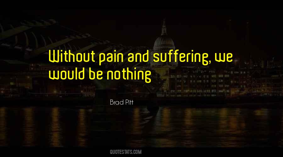 Without Pain Quotes #912196