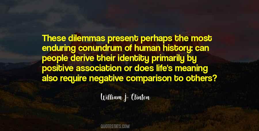 Quotes About Dilemmas In Life #730058
