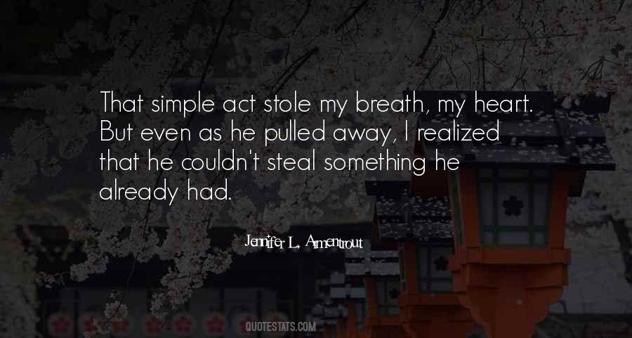 Quotes About He Stole My Heart #1408033