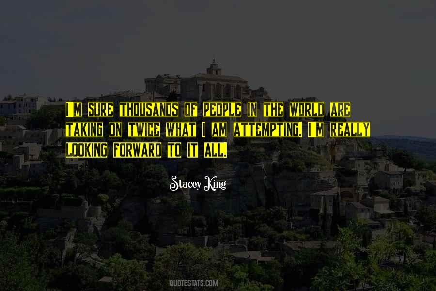Quotes About Taking It All In #687011
