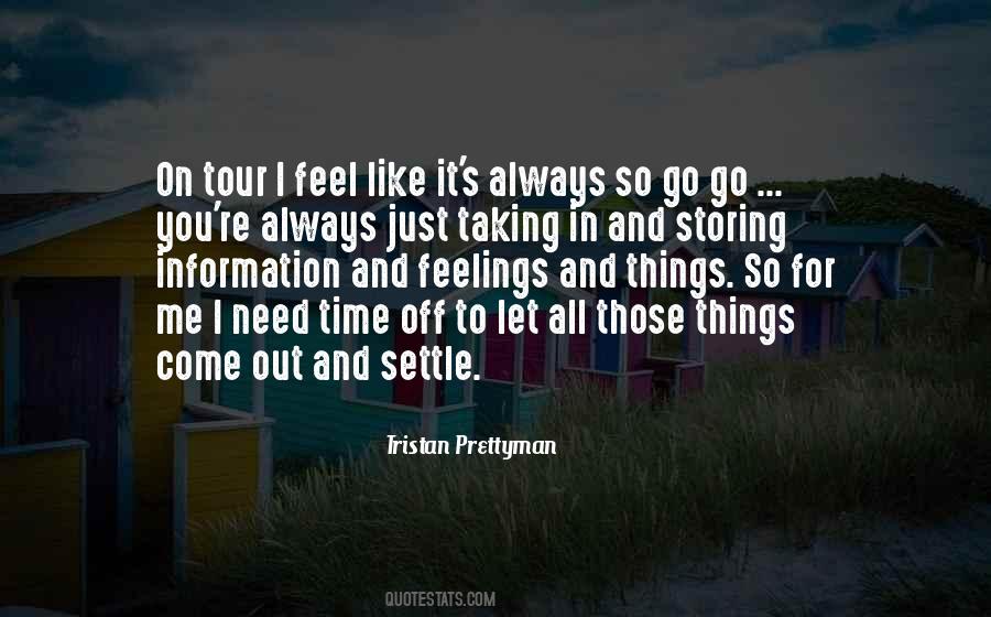 Quotes About Taking It All In #806856