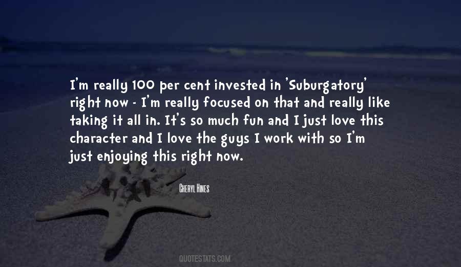 Quotes About Taking It All In #935612