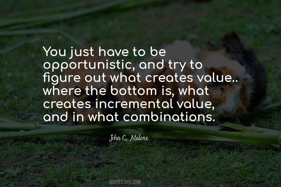 Quotes About Opportunistic #1122186