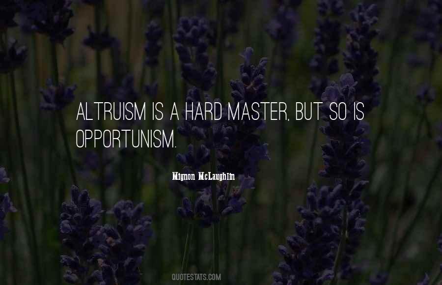 Quotes About Opportunism #369701