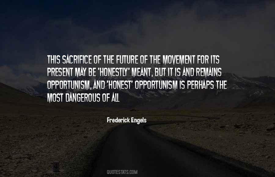 Quotes About Opportunism #405069