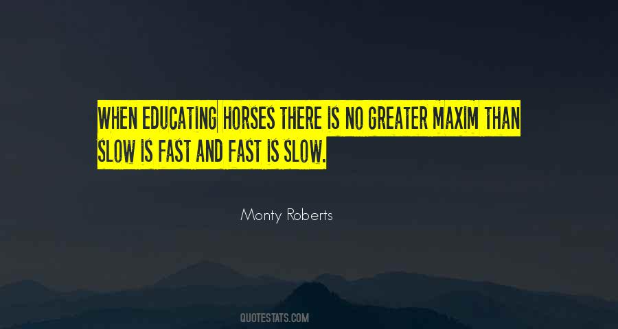 Quotes About Fast Horses #1058812