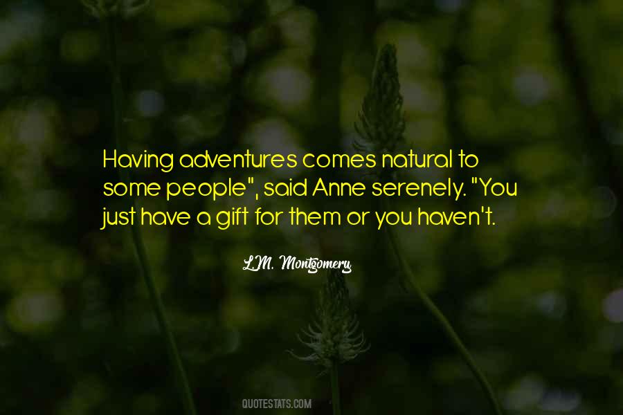 Natural Gift Quotes #1229940