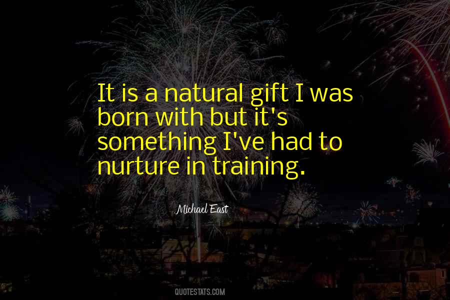 Natural Gift Quotes #1243748