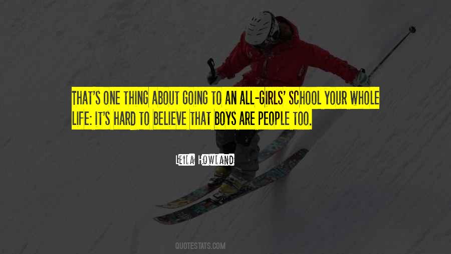 Quotes About Hard To Believe #1420322