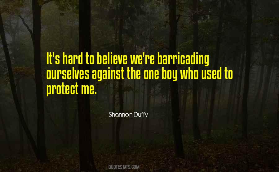 Quotes About Hard To Believe #997828