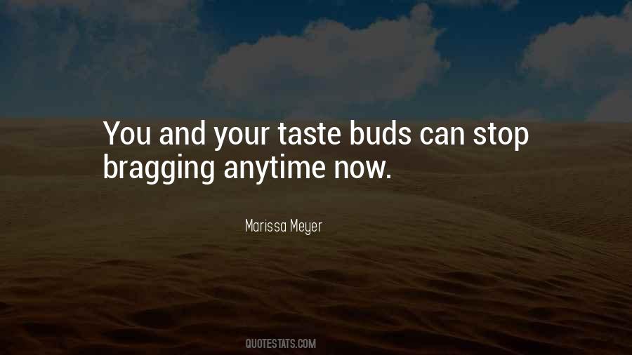 Quotes About Taste Buds #118669
