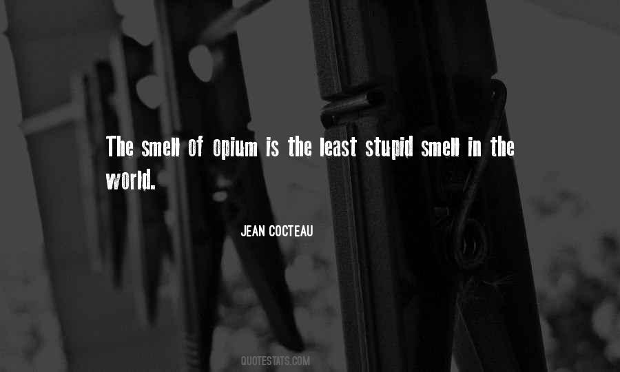 Quotes About Opium #144868