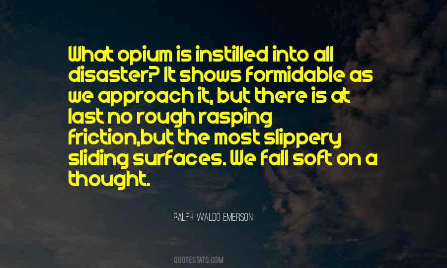 Quotes About Opium #169111