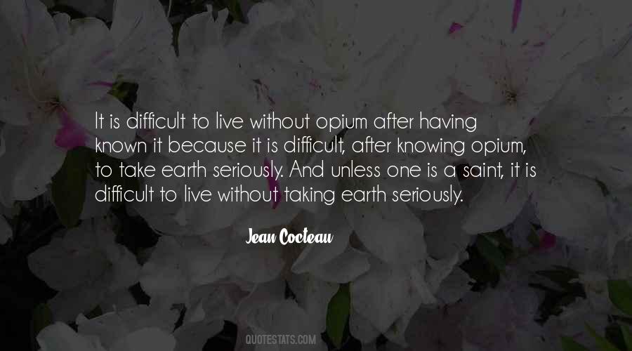 Quotes About Opium #770362