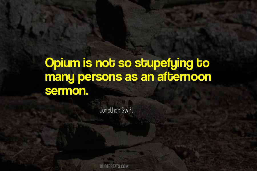 Quotes About Opium #78879