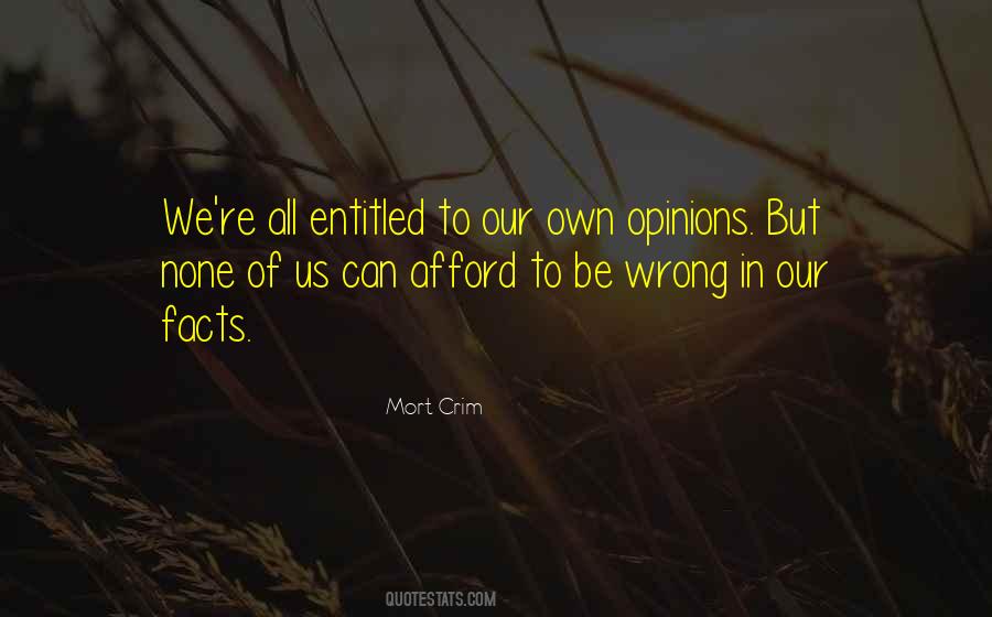 Quotes About Opinions Without Facts #22738