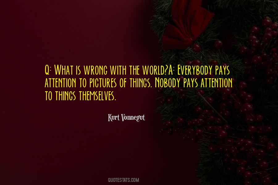 Quotes About What's Wrong With The World #396007