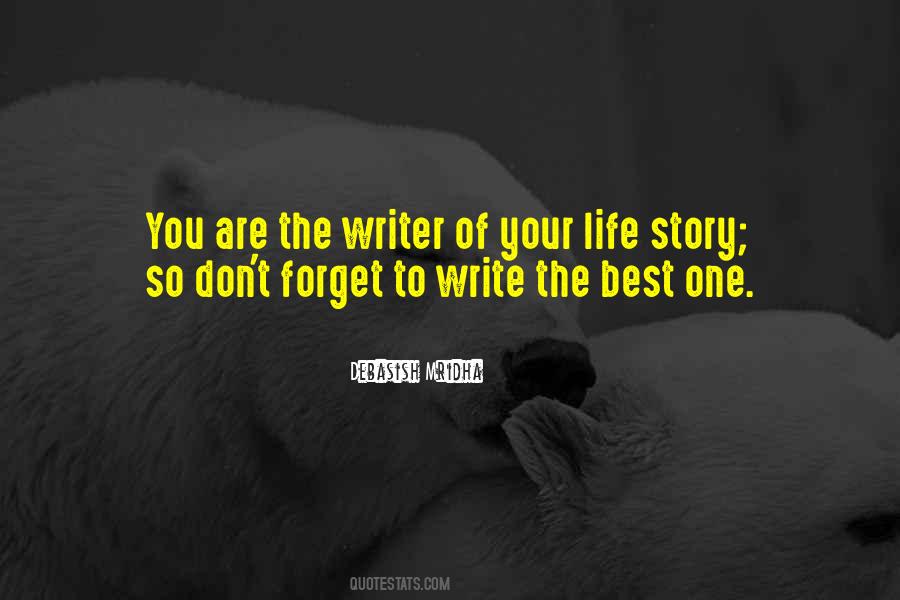 Write Your Own Life Story Quotes #1242219