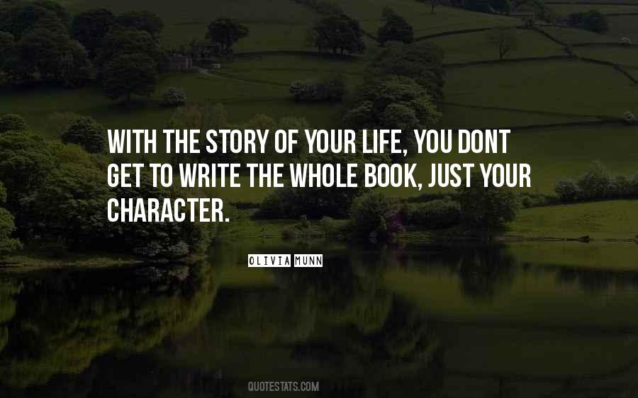 Write Your Own Life Story Quotes #307086