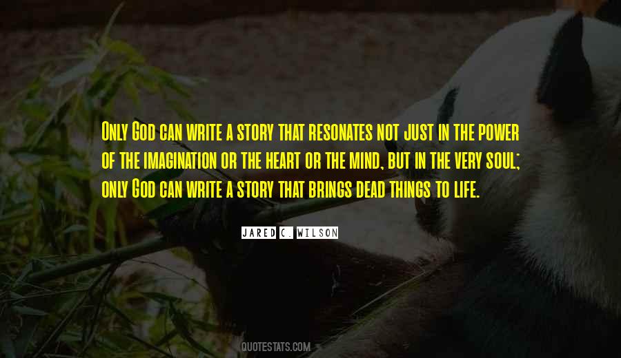 Write Your Own Life Story Quotes #570005