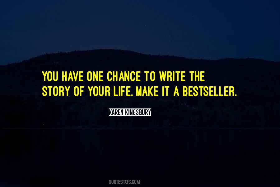 Write Your Own Life Story Quotes #84407