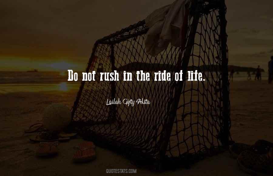 Quotes About Rush Of Life #1452023