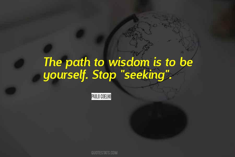 Quotes About Seeking Wisdom #207211