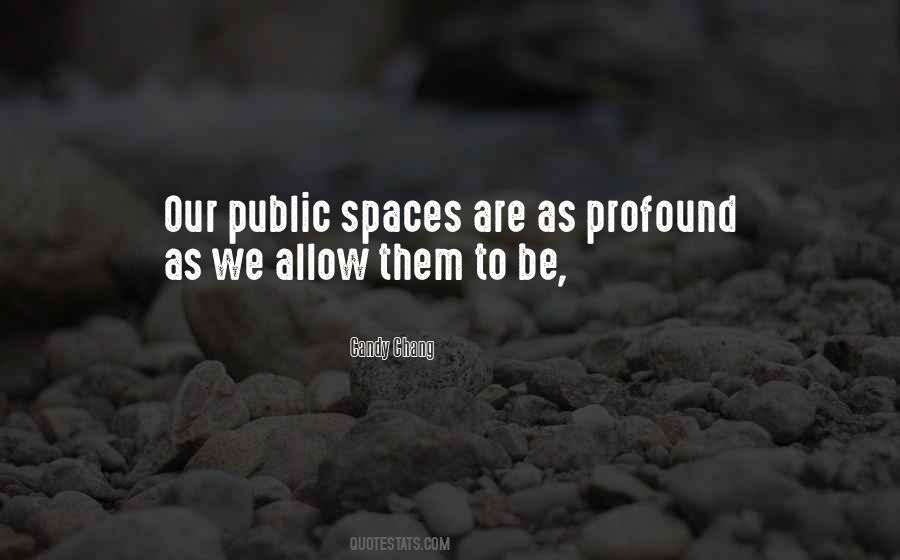 Quotes About Public Spaces #717219