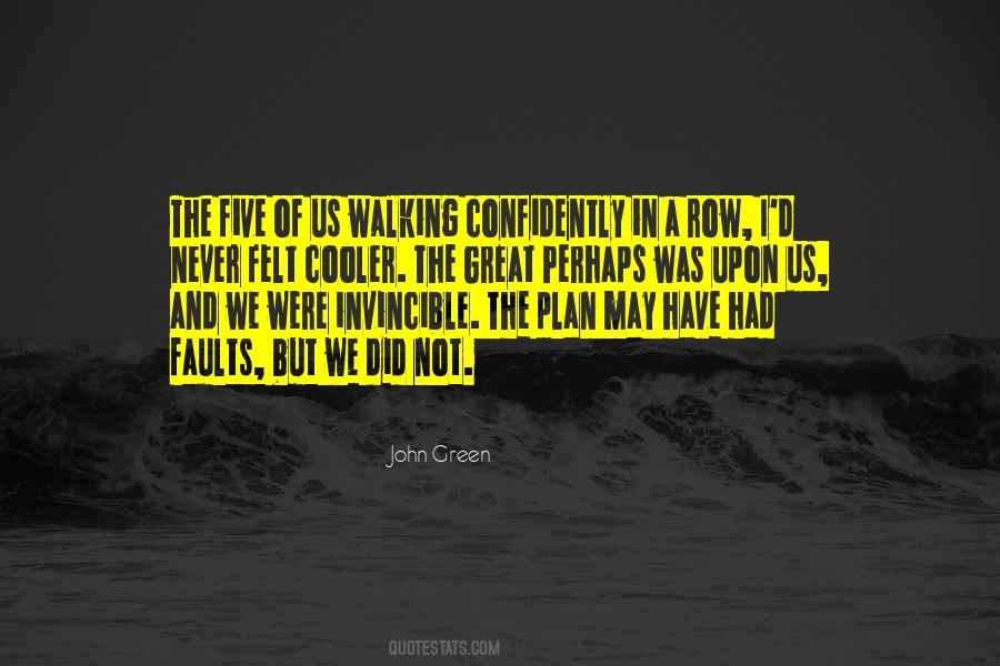 Quotes About Walking Confidently #409555 Quotes About Walking Confidently #409555