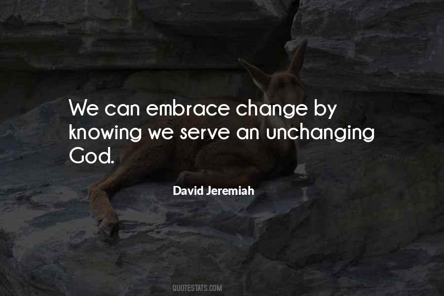 Quotes About Embrace Change #1325197