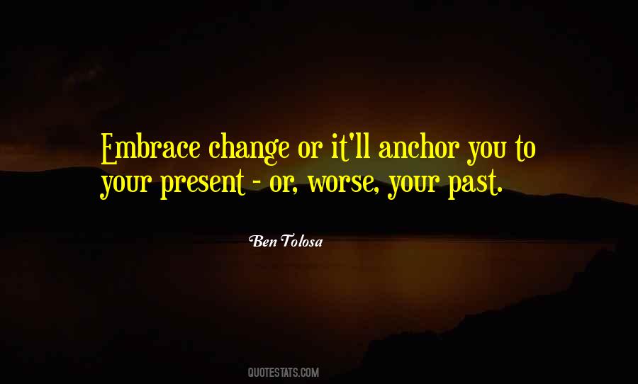 Quotes About Embrace Change #1331318