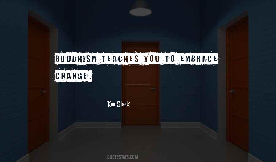 Quotes About Embrace Change #1820049