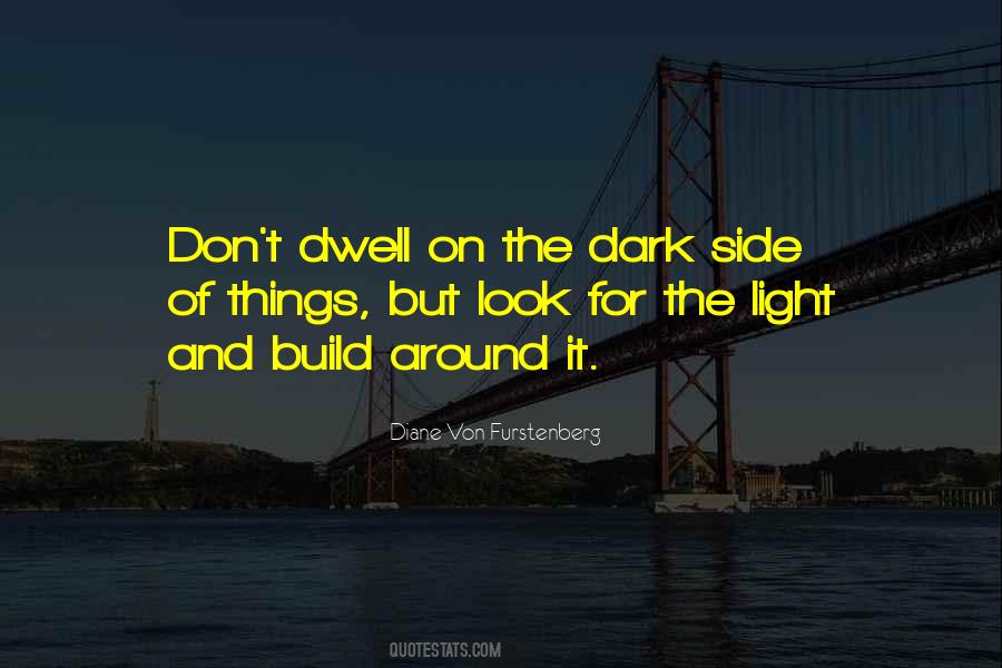 Dwell On Things Quotes #1446042