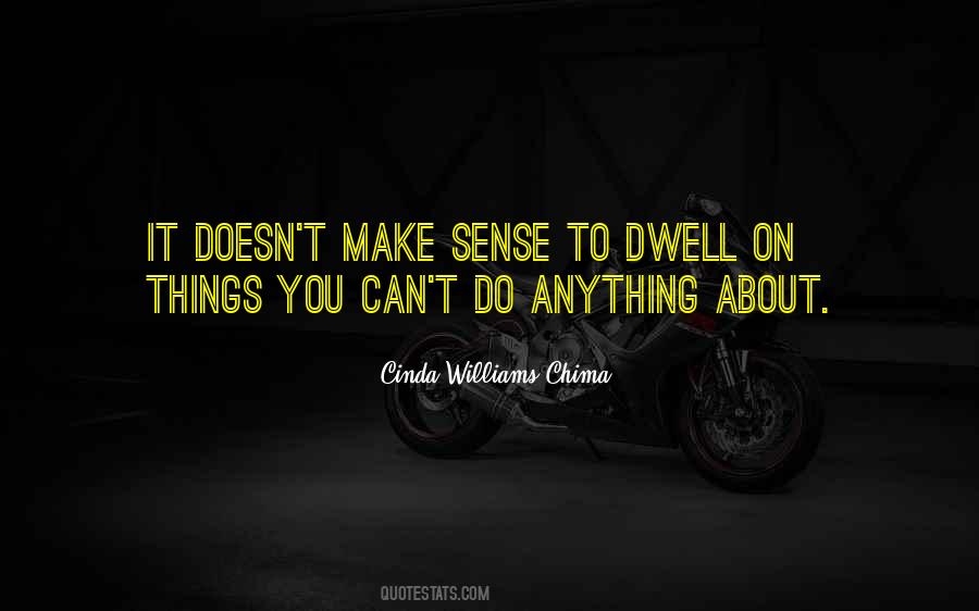 Dwell On Things Quotes #646020