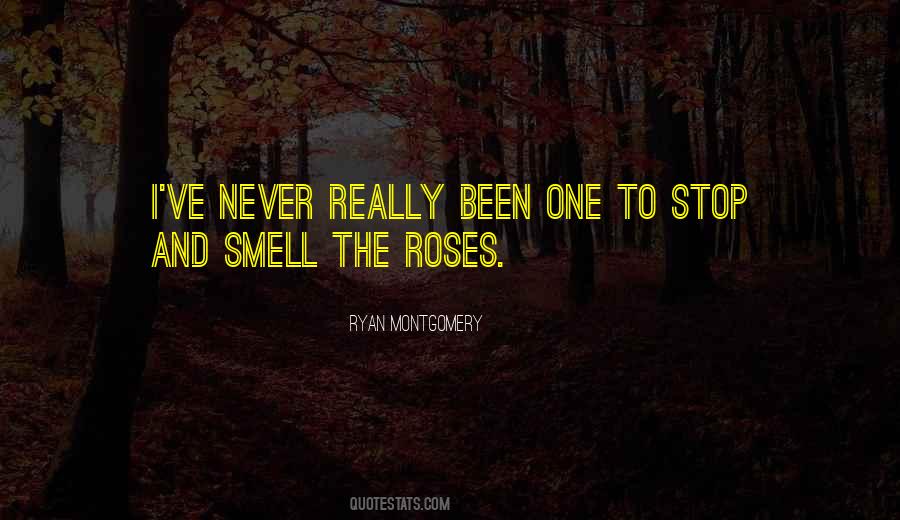 Smell Of Roses Quotes #100713