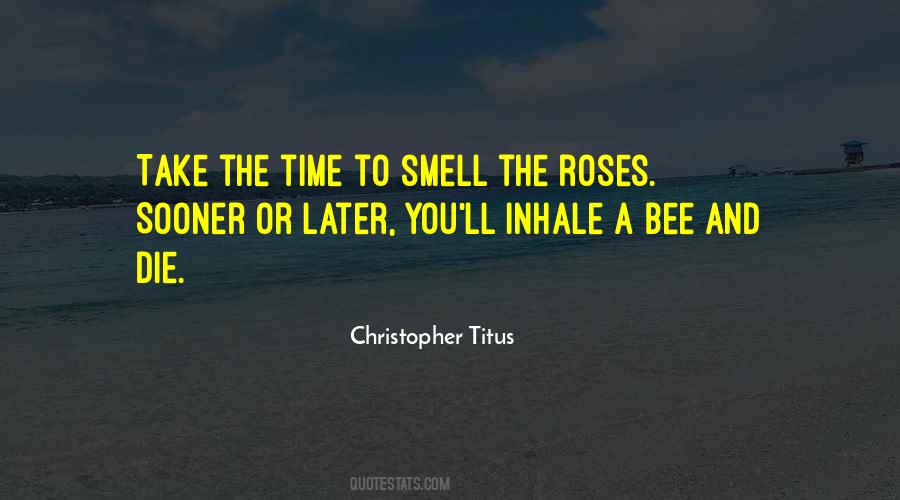 Smell Of Roses Quotes #1088203
