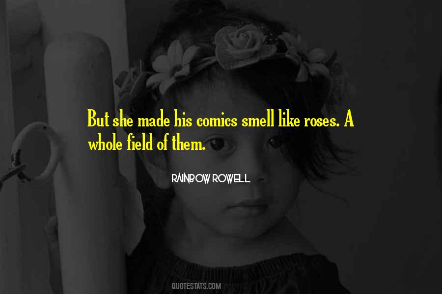 Smell Of Roses Quotes #28277