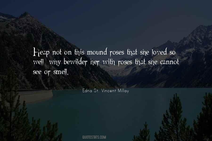 Smell Of Roses Quotes #520042