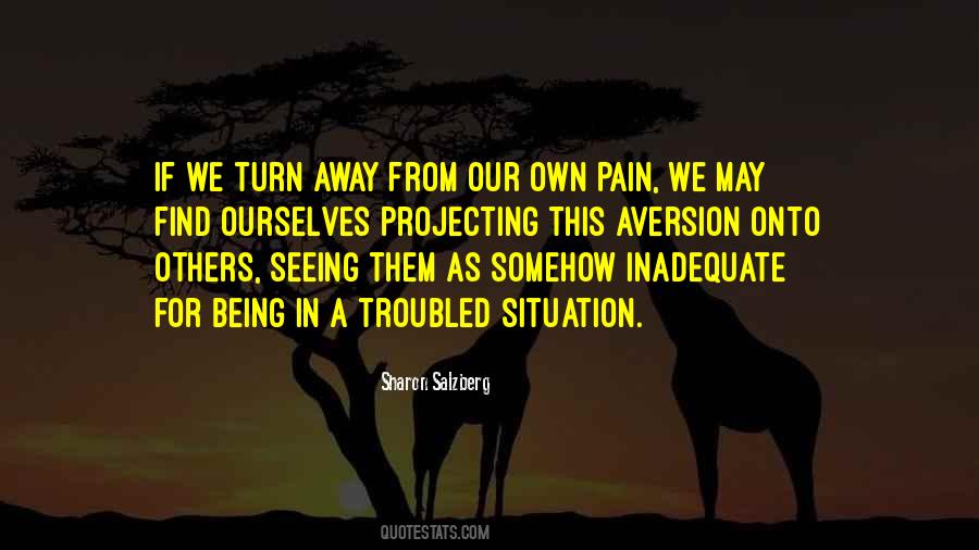 Turn Away Quotes #1844392