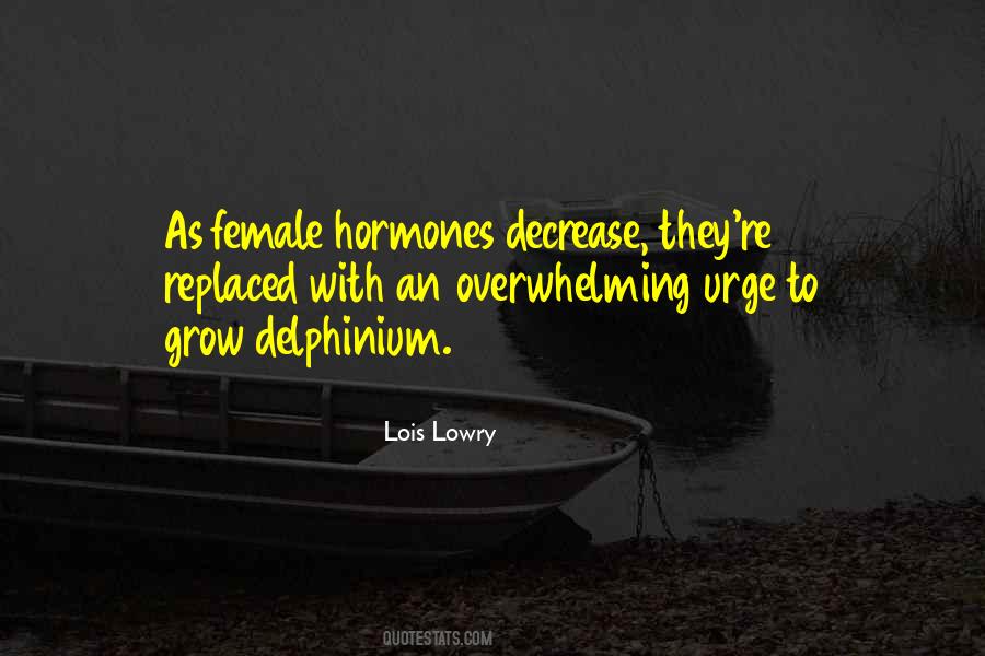 Quotes About Female Hormones #177817