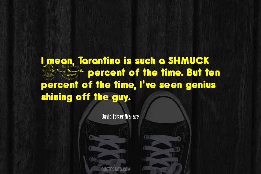 Quotes About Tarantino #802003
