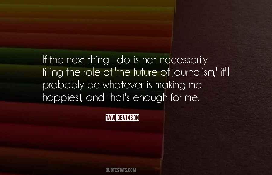 Next Thing Quotes #1289906