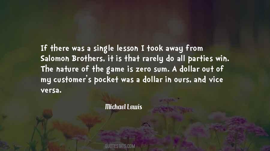 Quotes About Zero Sum Game #761147